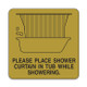 3"x3" Engraved Message Sign - Place Shower Curtain