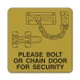 3"x3" Engraved Message Sign - Bolt Or Chain Door