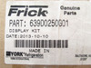 Frick 639D0250GD1; Display Panel Replacement Assembly