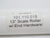 Lynx Labeling 101.110.018; Scale Roller; W/End Hardware; 13" L