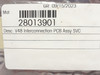 Safeline 28013901; Interconnection PCB Assy SVC; V48