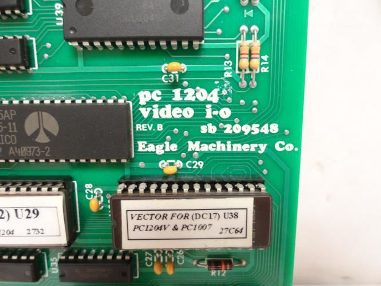 Eagle Machinery Inc SB209548; Video IO Control Board PC 1204