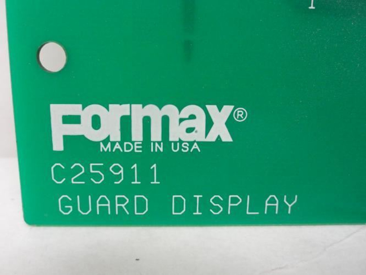 Formax C25911; Guard Display Board