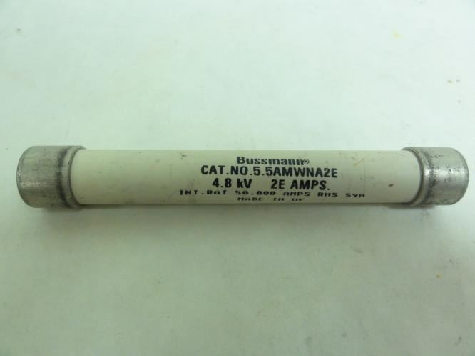 Bussmann 5.5AMWNA2E; Fuse; 4.8 kV; 2A