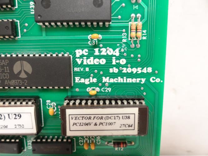 Eagle Machinery Inc SB209548; Video IO Control Board PC 1204
