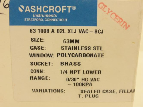 Ashcroft 631008A02LXLJ; Vaccuum Gauge; SS; 1/4 NPT; 0/30" HG VAC