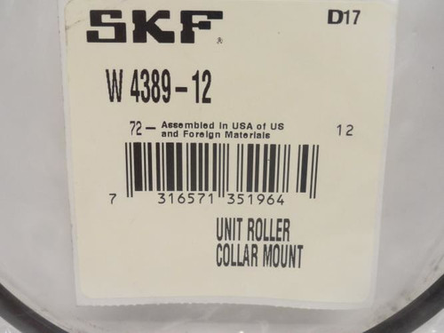 SKF W4389-12; Lot-2; Unit Roller Collar Mount; Size: 7"
