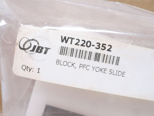 JBT WT220-352; PFC Yoke Slide Block