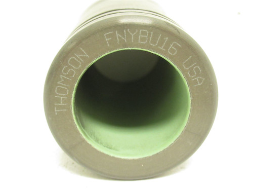 Thomson FNYBU16; Closed Round Rail Plain Bushing; 1"ID
