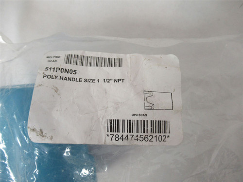 Meltric 511P0N05; Poly Handle 1 1/2" NPT