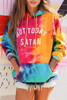 Not Today Satan Tie Dye Hoodie Not Today Satan Tie Dye Hoodie