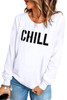 White Contrast Trim CHILL Letters Pattern Sweatshirt