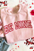 Pink BE MINE Puff Graphic Pullover Sweatshirt Pink BE MINE Puff Graphic Pullover Sweatshirt