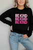 Black BE KIND Letter Print Crew Neck Pullover Sweatshirt