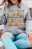 Gray Thanksgiving Slogan Pumpkin Turkey Pie Graphic Sweatshirt