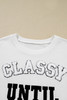 White CLASSY UNTIL KICKOFF Plush Letter Patched Loose Sweatshirt