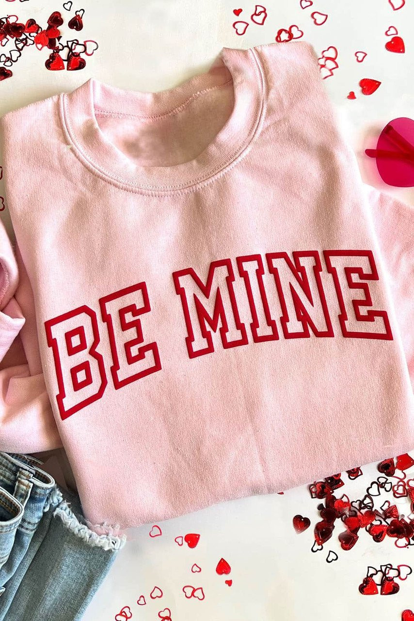 Pink BE MINE Puff Graphic Pullover Sweatshirt Pink BE MINE Puff Graphic Pullover Sweatshirt