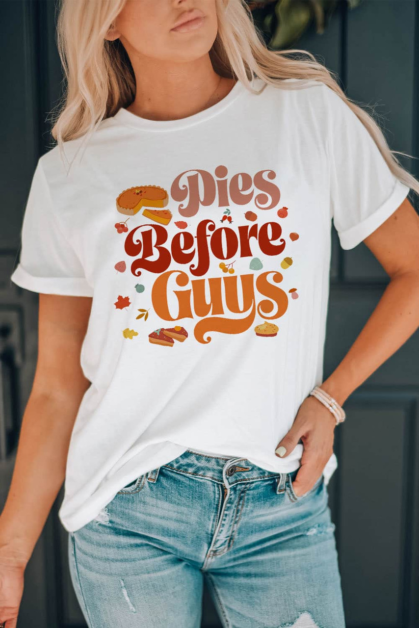 White Pies Before Guys Graphic Tee