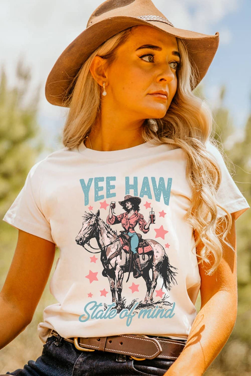 White YEE HAW State of  mind Cowgirl Graphic Western Fashion Tee