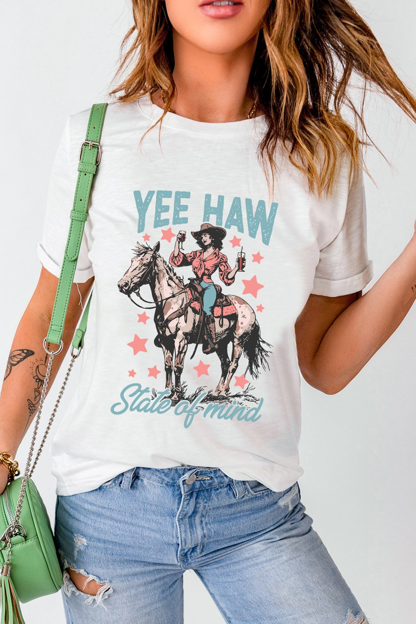 White YEE HAW State of  mind Cowgirl Graphic Western Fashion Tee