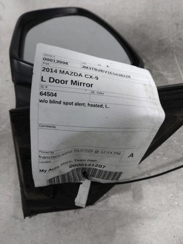 2014 Mazda Cx-9 W/O Blind Spot Alert Heated W Used OEM Left Door Mirror used OEM door mirror