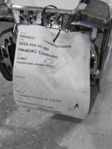 2015 Volvo S60 Heated Seat Chrome Knobs Gra Used OEM A/C Selector Switch used OEM A/C climate control module