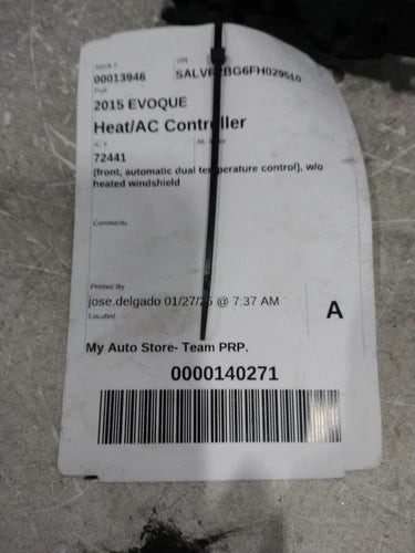 2015 Land Rover Evoque Front Automatic Dual Tempe Used OEM A/C Selector Switch used OEM A/C climate control module