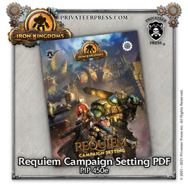 Iron Kingdoms Roleplaying Game – Iron Kingdoms Requiem Campaign Setting (Digital PDF)