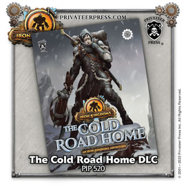 Iron Kingdoms: Requiem – The Cold Road Home (Digital) (5e)