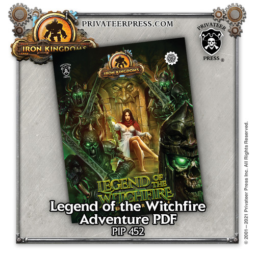 Copy of Iron Kingdoms Roleplaying Game – Legend of the Witchfire (Digital PDF) (adventure)
