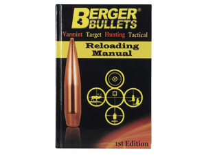 Berger Bullets Reloading Manual - 1st Edition - 11111 Berger Bullets Reloading Manual - 1st Edition - 11111