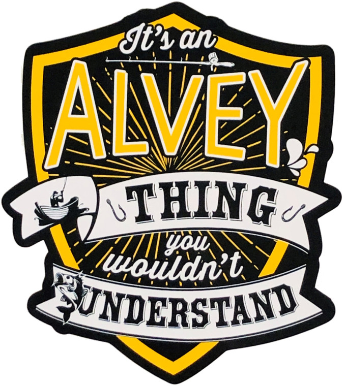Alvey - Its An Alvey Thing Decal - 0 - STK5 Alvey - Its An Alvey Thing Decal - 0 - STK5