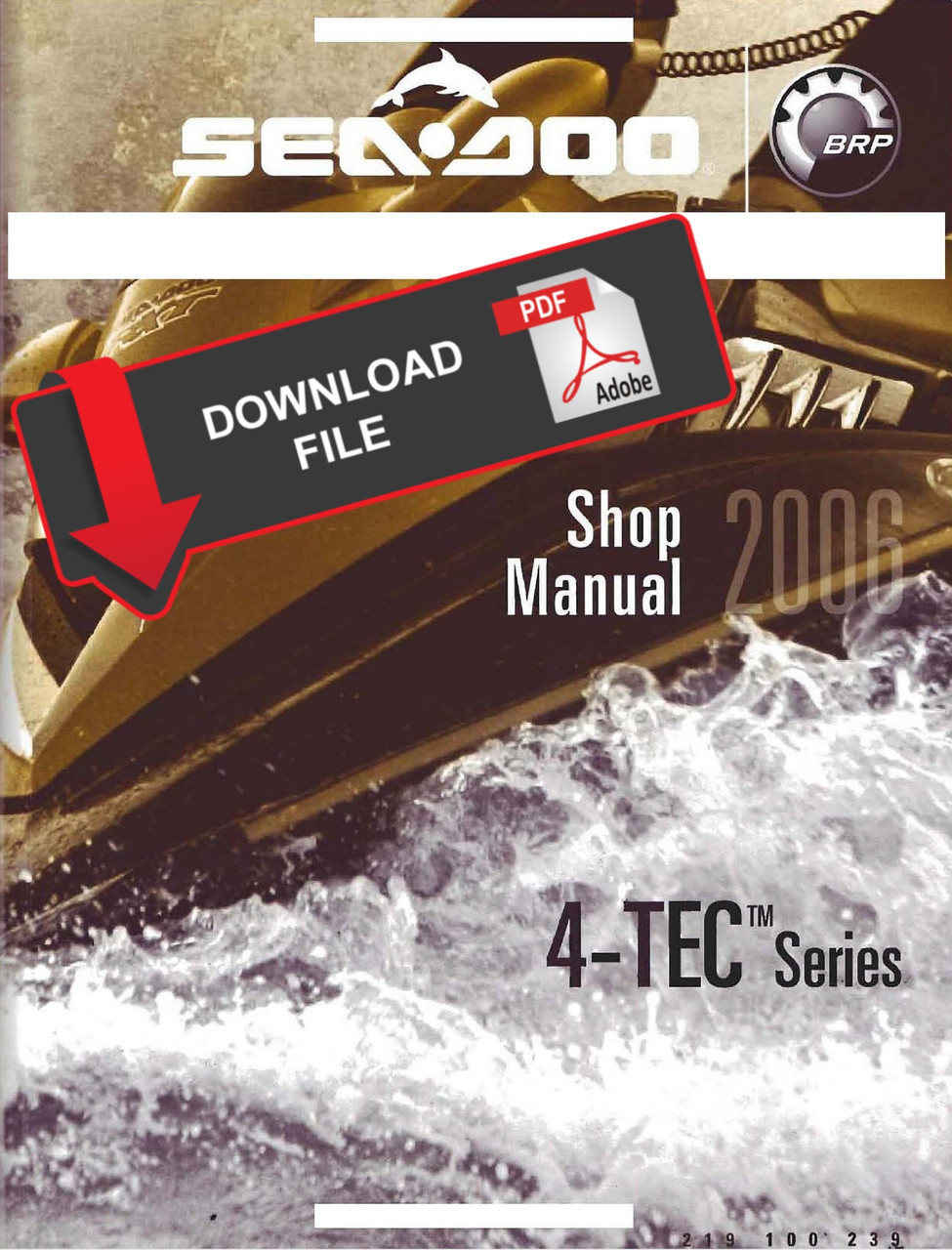Sea-Doo 2006 4-TEC GTX Wake Jetski Service Manual