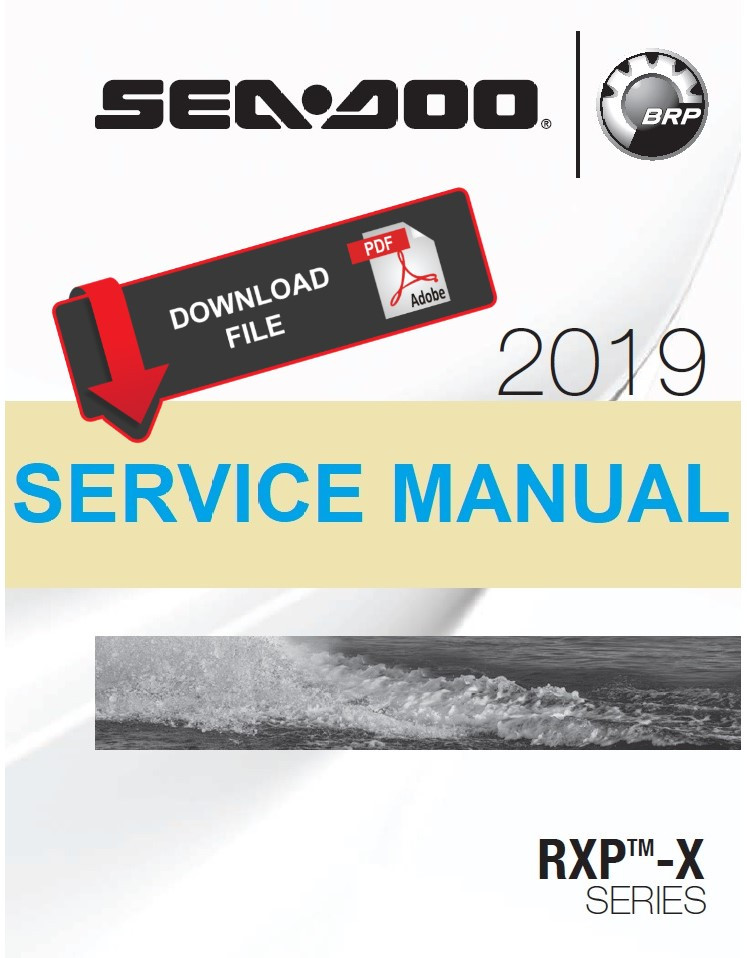 Sea-Doo 2019 RXP-X 300 RS Jetski Personal Watercraft Service Manual