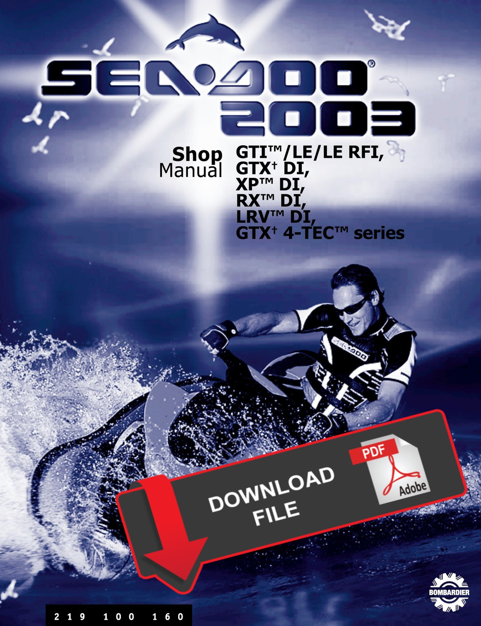 Sea-Doo 2003 GTX 4-TEC Supercharged Jetski Service Manual