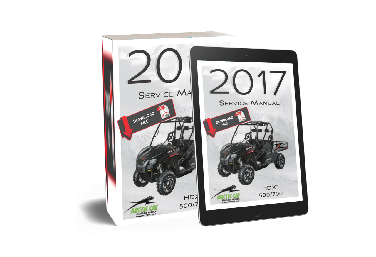 Arctic Cat 2017 HDX 700 XT Service Manual Arctic Cat 2017 HDX 700 XT Service Manual