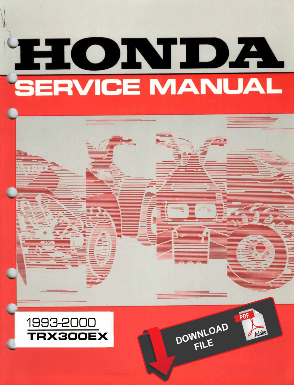 HONDA Fourtrax 300EX サービスマニュアル Honda 1995 FourTrax 300EX Service Manual
