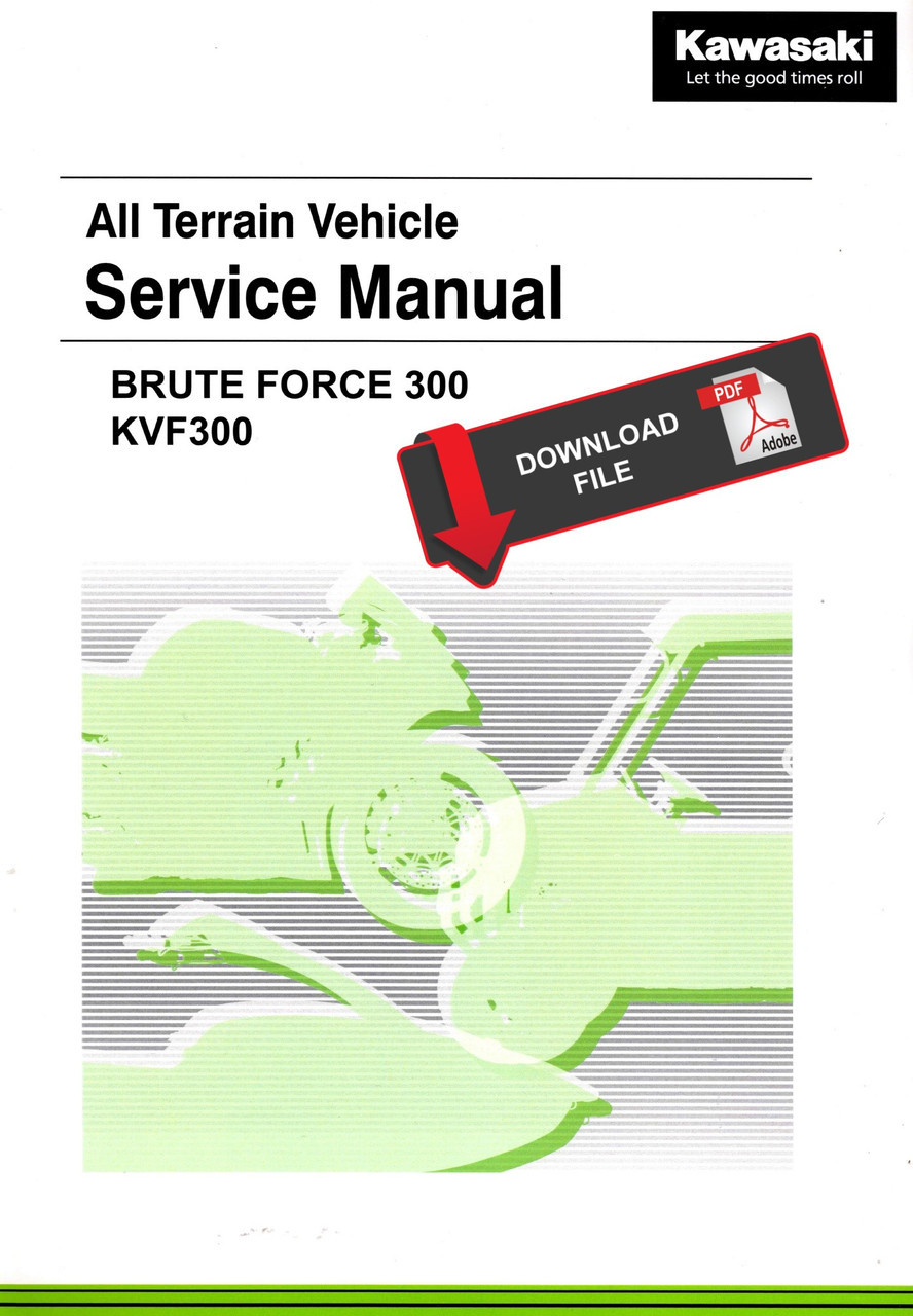 Kawasaki 2024 Brute Force 300 Service Manual