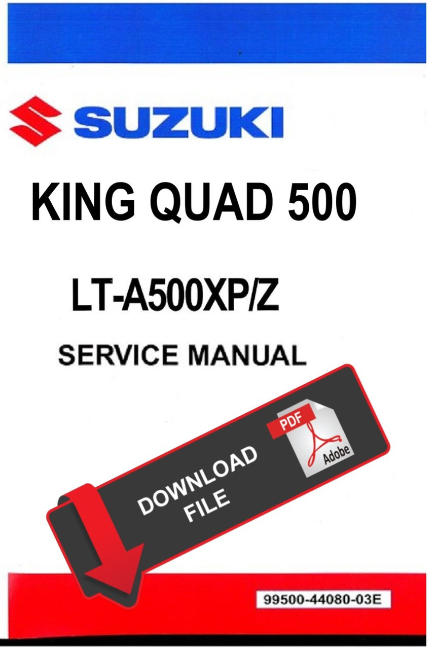 Suzuki 2013 King Quad 500 Atv Service Manual