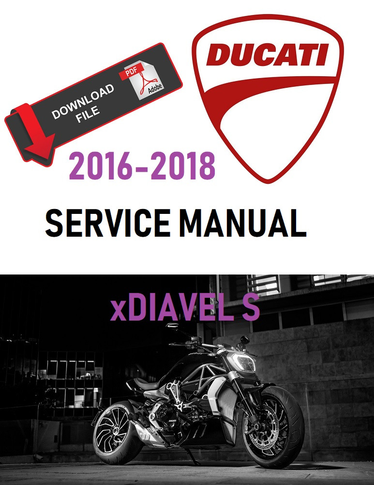 Ducati 2018 xDiavel S Service Manual