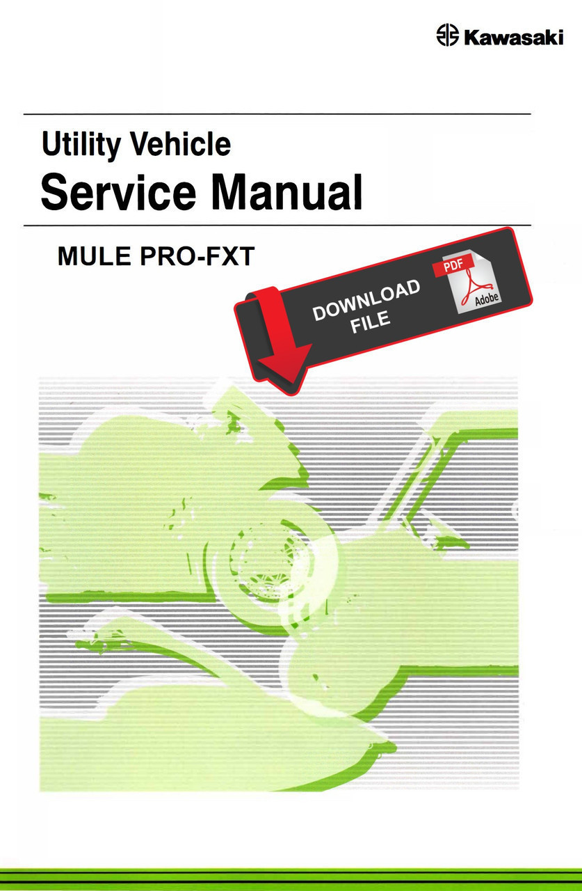 真FXアルティメットマニュアル Kawasaki 2023 Mule Pro-FXT Ranch Edition Platinum Service Manual