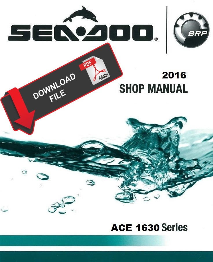 Sea-Doo 2016 RXT-X 300 Jetski Personal Watercraft Service Manual