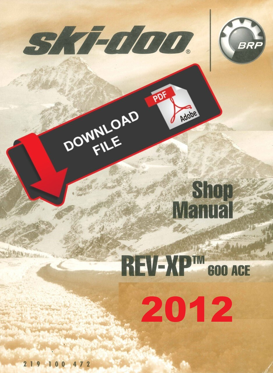 Ski-Doo 2012 MX Z Sport 600 ACE Service Manual
