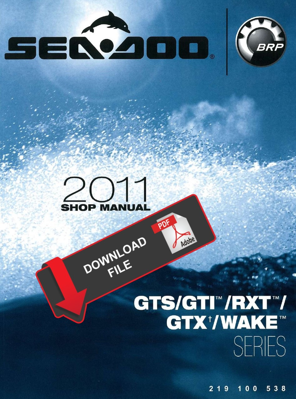 Sea-Doo 2011 RXT 260 Jetski Personal Watercraft Service Manual