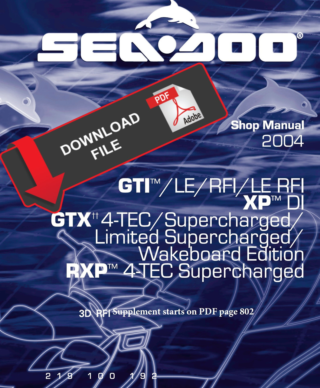 Sea-Doo 2004 GTX 4-TEC Supercharged Jetski Service Manual