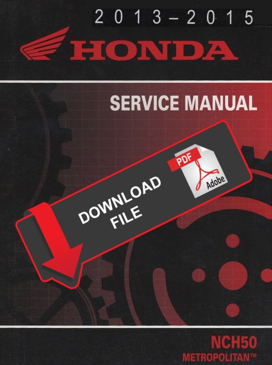 Honda 2015 NCH50 Metropolitan Scooters Service Manual