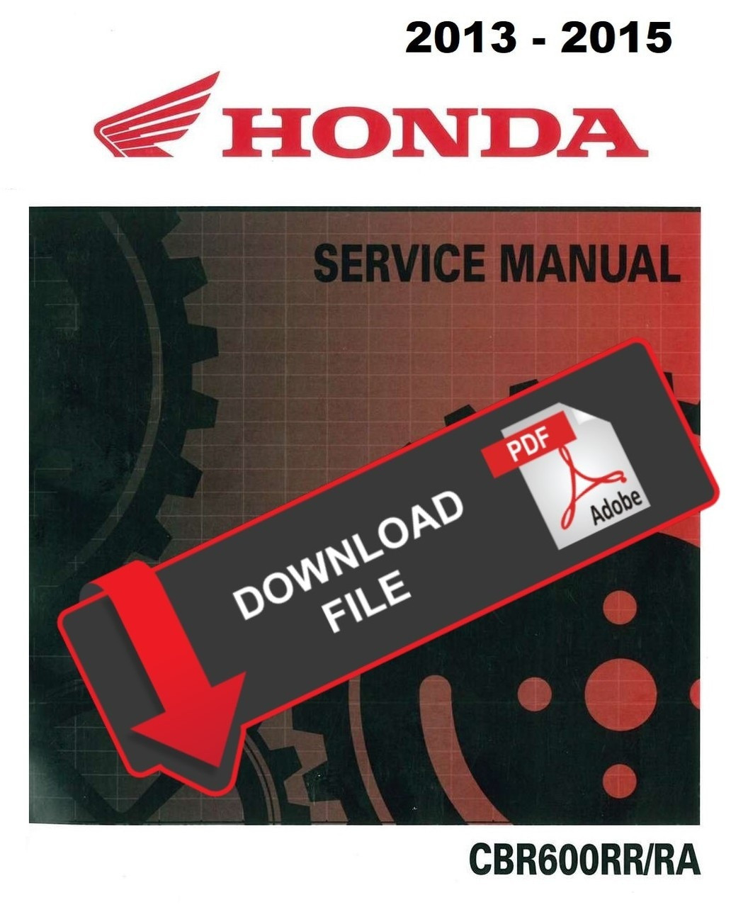 Honda 2013 CBR600RA Service Manual