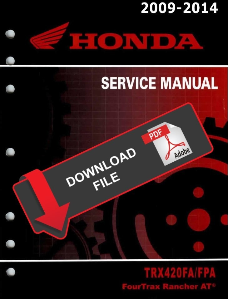 Honda 2013 TRX 420 FourTrax Rancher AT Service Manual
