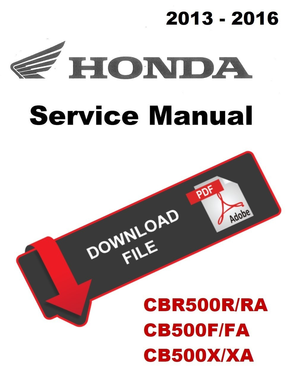 Honda 2016 CBR 500 Service Manual