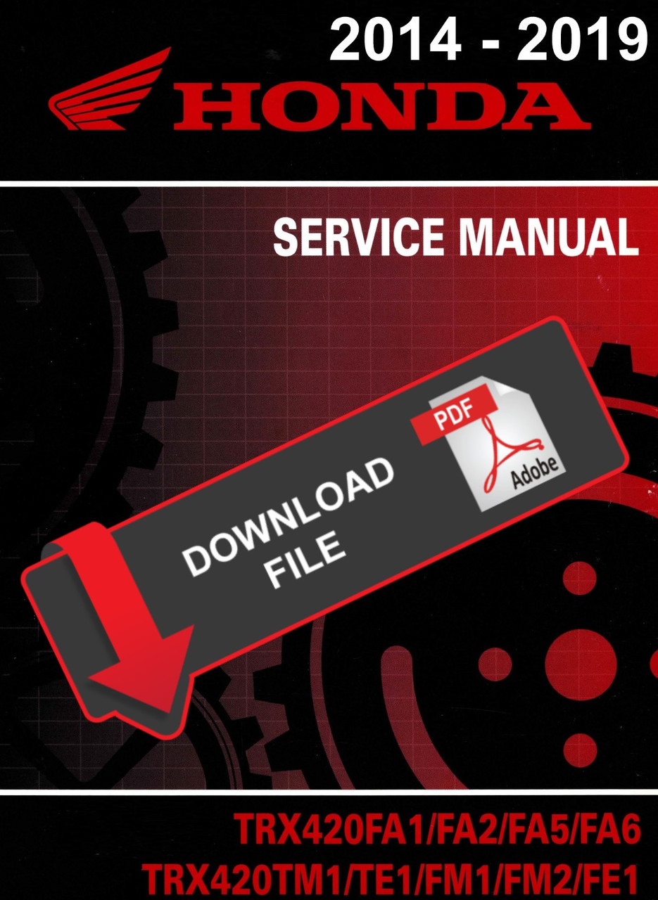 Honda 2016 TRX 420 FA5 FourTrax Rancher Service Manual